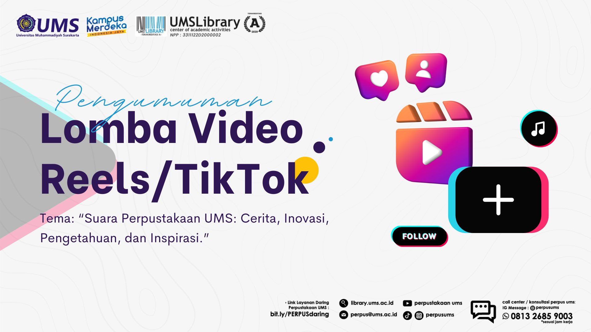 Yuk Ikutan! Lomba Video Reels/TikTok Perpustakaan UMS 2024