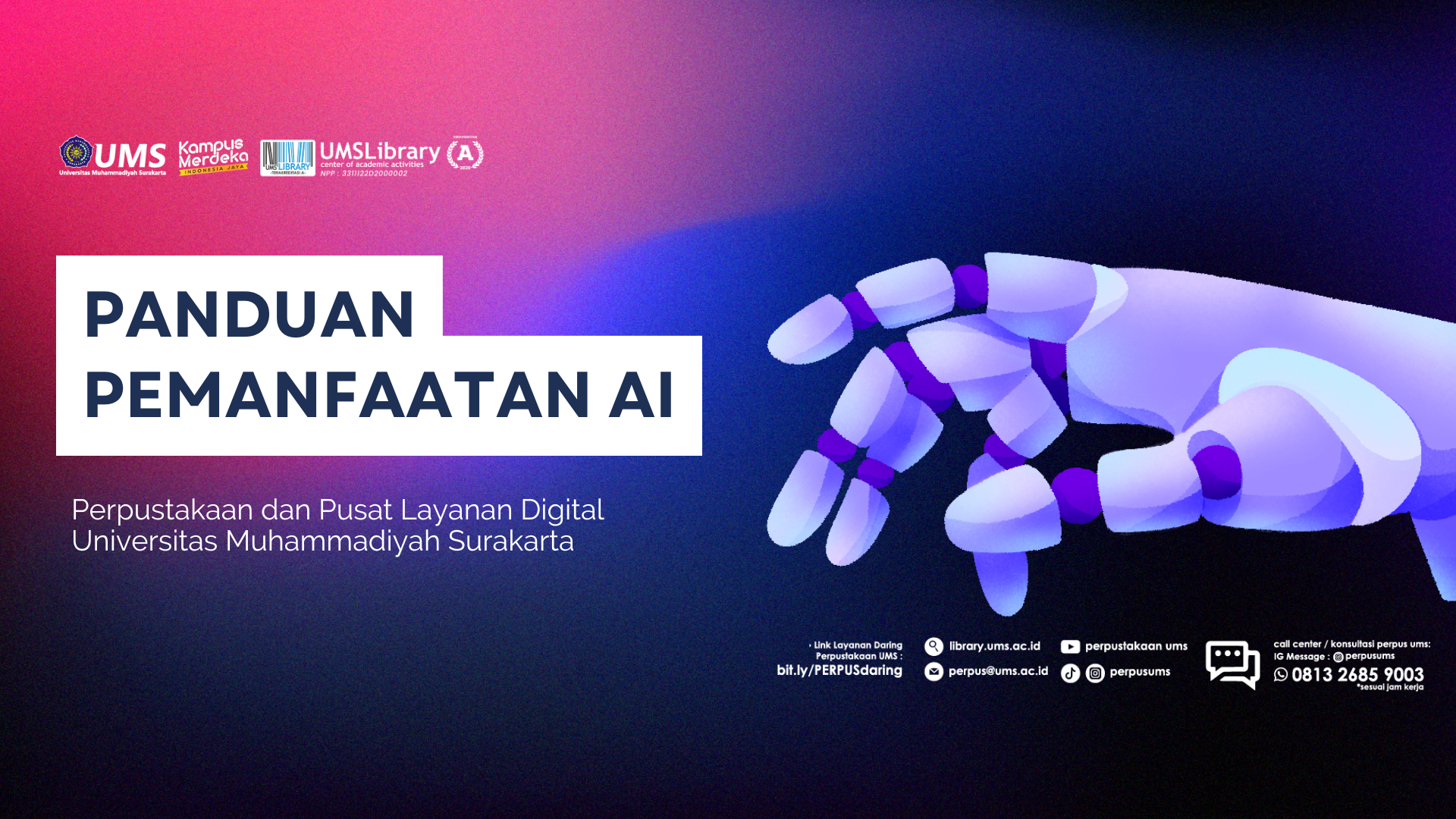 Perpustakaan UMS Terbitkan Panduan Pemanfaatan AI: Mewujudkan Literasi Digital Etis dan Inovatif bagi Sivitas Akademika